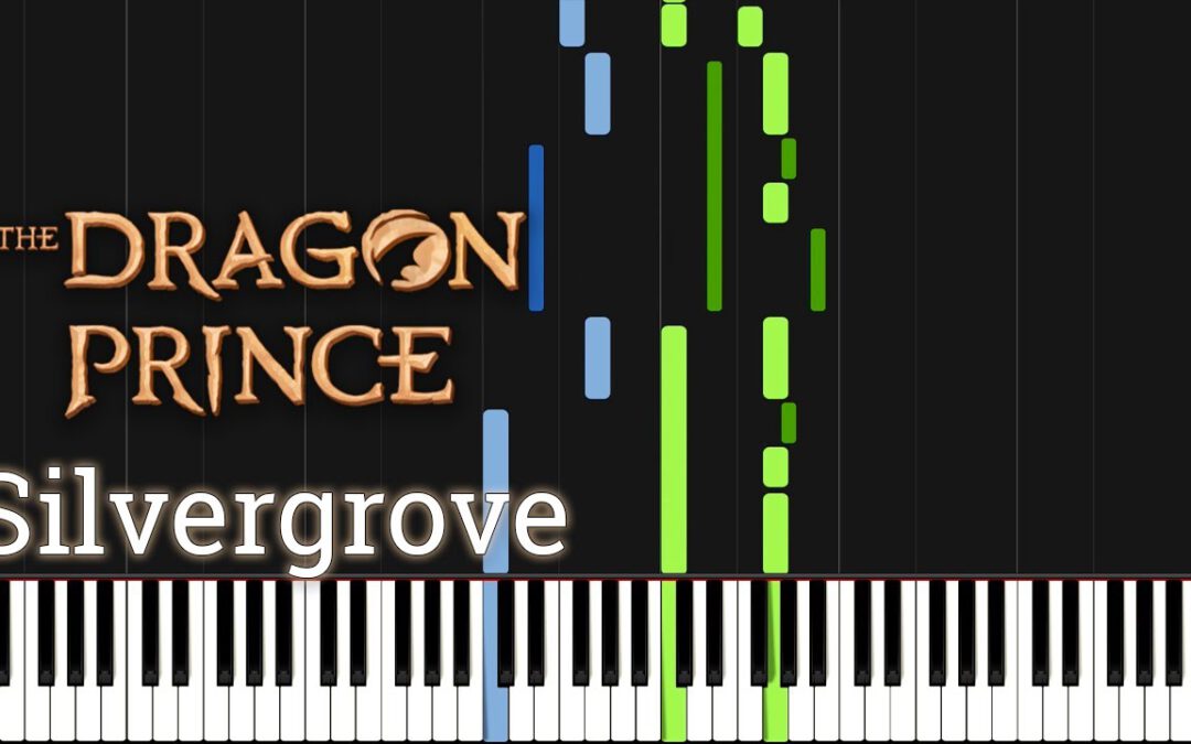 Silvergrove (from The Dragon Prince) – Piano Sheet Music