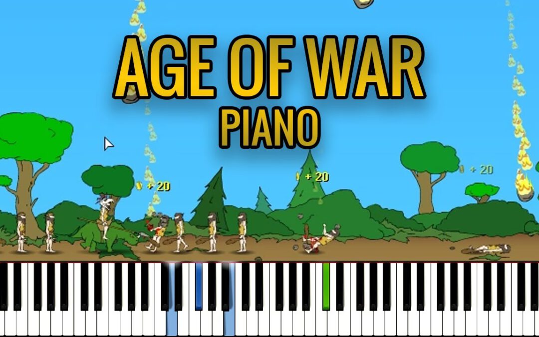 Age of War Theme Song – Piano Sheet Music